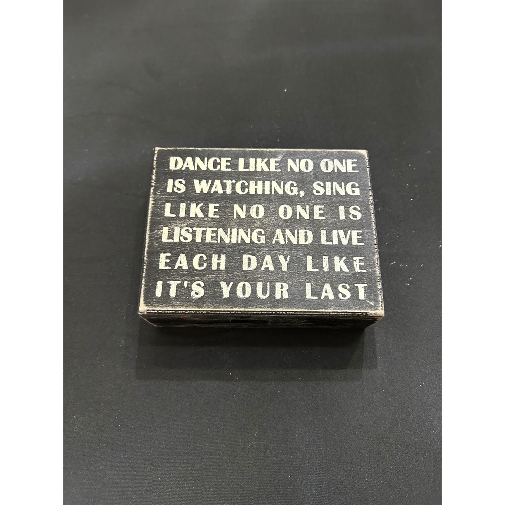 Primitive by Kathy Wood Trinket Box Dance Like No One Is Watching Quote